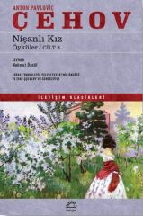 Nişanlı Kız ANTON PAVLOVİÇ ÇEHOV