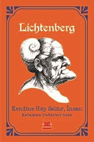 Kendine Hep Saldır İnsan Karalama Defterleri'nden GEORG CHRİSTOPH LİCHTENBERG