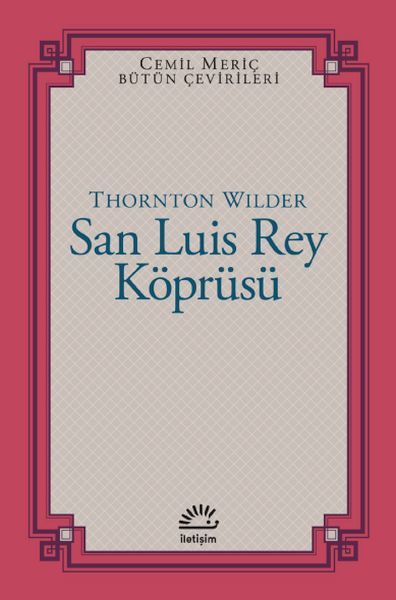 San Luis Rey Köprüsü THORNTON WİLDER