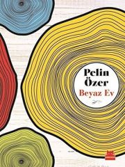 Beyaz Ev PELİN ÖZER