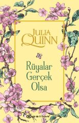 Rüyalar Gerçek Olsa JULİA QUİNN