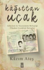 Kağıttan Uçak KÂZIM ATEŞ