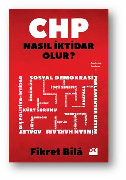 Chp Nasıl İktidar Olur? FİKRET BİLA
