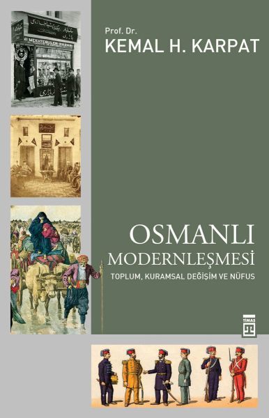 Osmanlı Modernleşmesi KEMAL KARPAT