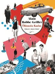 Ölümsüz Kadın ALAİN ROBBE GRİLLET
