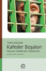 Kafesler Boşalsın TOM REGAN