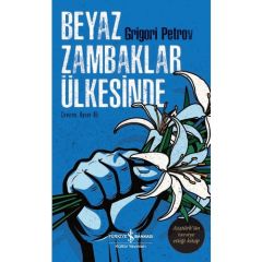 Beyaz Zambaklar Ülkesinde GRiGORY PETROV