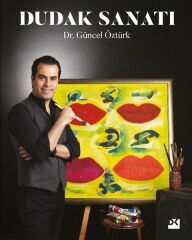 Dudak Sanatı GÜNCEL ÖZTÜRK