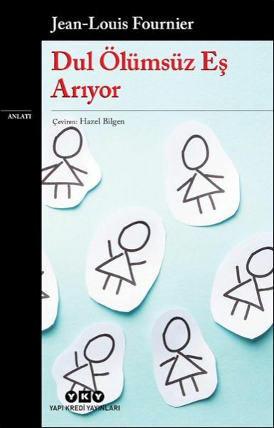 Dul Ölümsüz Eş Arıyor JEAN LOUİS FOURNİER