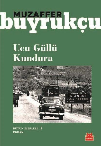 Ucu Güllü Kundura Bütün Eserleri 8 MUZAFFER BUYRUKÇU