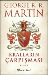 Kralların Çarpışması Kısım 1 Buz ve Ateşin Şarkısı 2 GEORGE R. R. MARTİN