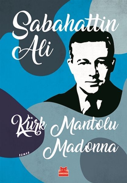 Kürk Mantolu Madonna SABAHATTİN ALİ