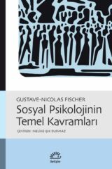 Sosyal Psikolojinin Temel Kavramları GUSTAVE NİCOLAS FİSCHER