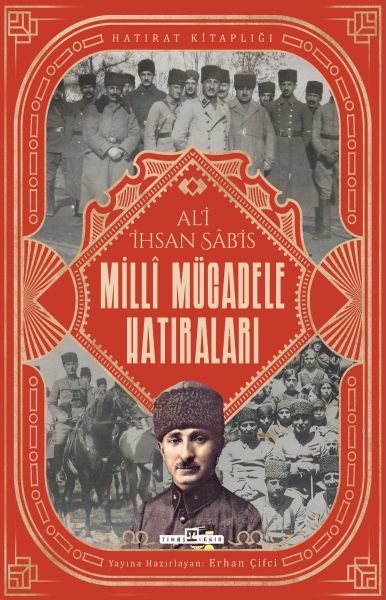 Milli Mücadele Hatıraları ALİ İHSAN SABİS