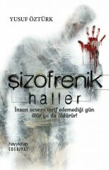 Şizofrenik Haller YUSUF ÖZTÜRK