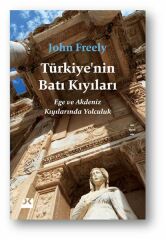 Türkiye'Nin Batı Kıyıları JOHN FREELY