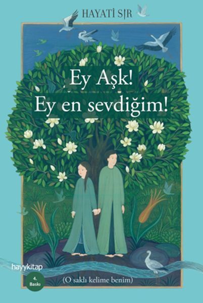Ey Aşk Ey En Sevdiğim HAYATİ SIR