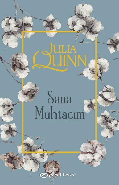 Sana Muhtacım JULİA QUİNN