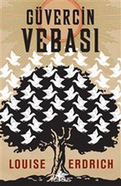 Güvercin Vebası LOUİSE ERDRİCH