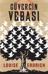 Güvercin Vebası LOUİSE ERDRİCH