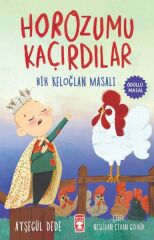 Horozumu Kaçırdılar Bir Keloğlan Masalı AYŞEGÜL DEDE