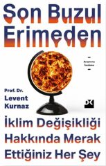 Son Buzul Erimeden LEVENT KURNAZ
