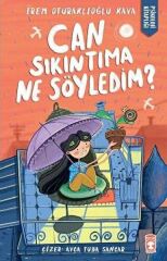 Can Sıkıntıma Ne Söyledim İREM OTURAKLIOĞLU KAYA