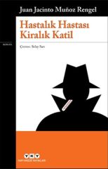 Hastalık Hastası Kiralık Katil JUAN JACİNTO MUNOZ RENGEL