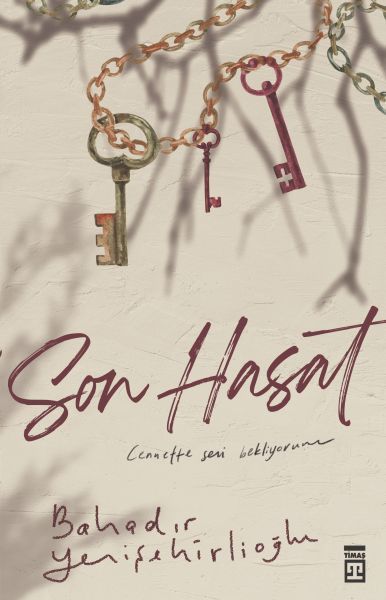 Son Hasat BAHADIR YENİŞEHİRLİOĞLU