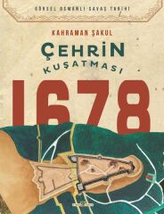 Çehrin Kuşatması 1678 KAHRAMAN ŞAKUL