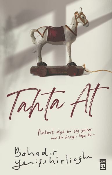 Tahta At BAHADIR YENİŞEHİRLİOĞLU