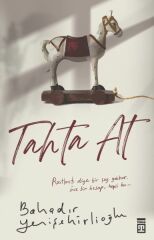 Tahta At BAHADIR YENİŞEHİRLİOĞLU