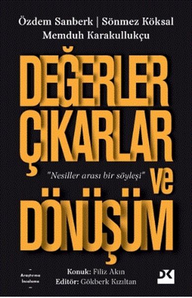 Değerler Çıkarlar Ve Dönüşüm MEMDUH KARAKULLUKÇU