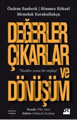 Değerler Çıkarlar Ve Dönüşüm MEMDUH KARAKULLUKÇU