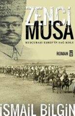 Zenci Musa İSMAİL BİLGİN