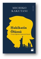 Hakikatin Ölümü MICHIKO KAKUTANI