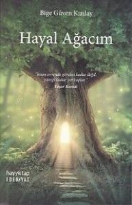 Hayal Ağacım BİGE GÜVEN KIZILAY