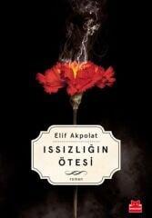 Issızlığın Ötesi ELİF AKPOLAT