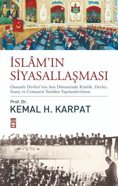 İslamın Siyasallaşması KEMAL KARPAT