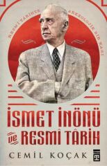 İsmet İnönü ve Resmi Tarih (Ciltli) CEMİL KOÇAK