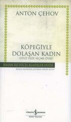 Köpeğiyle Dolaşan Kadın (K.Kapak) ANTON PAVLOVİÇ ÇEHOV