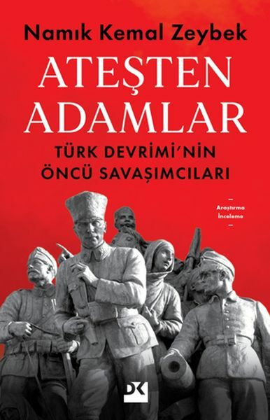 Ateşten Adamlar NAMIK KEMAL ZEYBEK