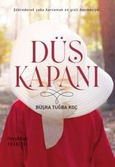 Düş Kapanı BÜŞRA TUĞBA KOÇ