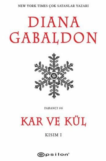 Kar ve Kül Kısım I DİANA GABALDON