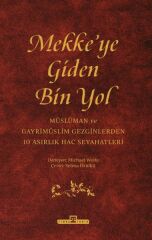 Mekkeye Giden Bin Yol MİCHAEL WOLFE