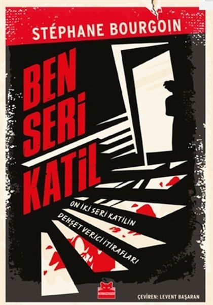 Ben Seri Katil STEPHANE BOURGOİN