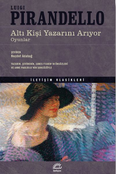 Altı Kişi Yazarını Arıyor LUİGİ PİRANDELLO