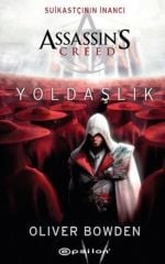 Assassin's Creed Suikastçının İnancı Yoldaşlık OLİVER BOWDEN