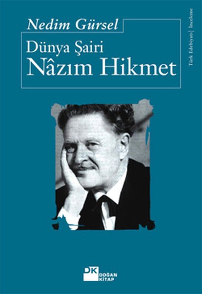 Dünya Şairi Nazım Hikmet NEDİM GÜRSEL