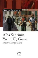 Alba Şehrinin Yirmi Üç Günü BEPPE FENOGLİO
